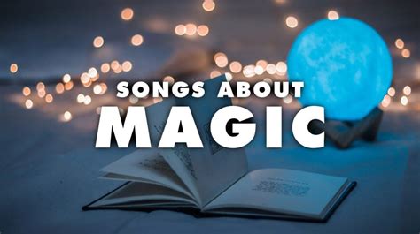 I am certain of the magic song